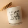 Unplug Soy Candles LLC A Day Without Wine Soy Candle